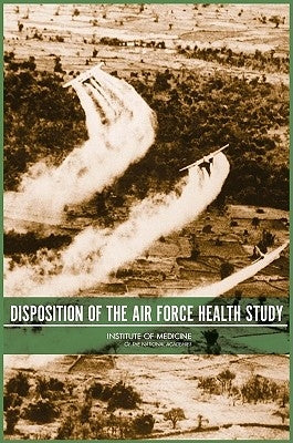 Disposition of the Air Force Health Study by Institute of Medicine