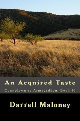 An Acquired Taste: Countdown to Armageddon: Book 10 by Chandler, Allison