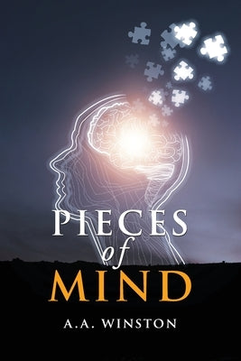 Pieces of Mind by Winston, A. a.