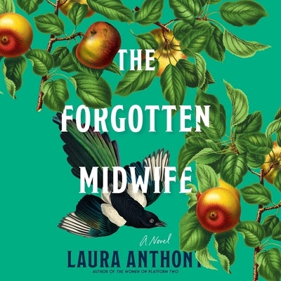 The Forgotten Midwife by Anthony, Laura