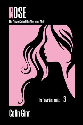 Rose by Ginn, Colin