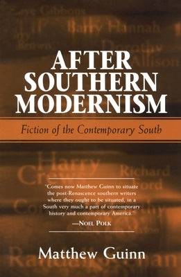 After Southern Modernism by Guinn, Matthew