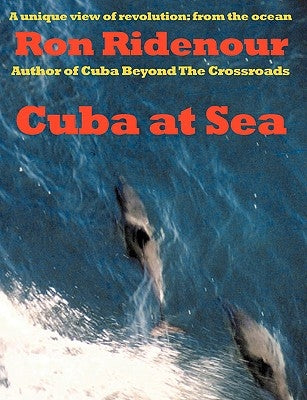 Cuba at Sea by Ridenour, Ron
