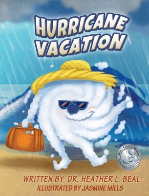 Hurricane Vacation: A Hurricane Preparedness Book by Beal, Heather L.