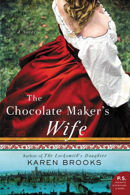 The Chocolate Maker's Wife by Brooks, Karen
