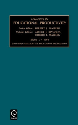 Evaluation Research for Educational Productivity by Reynolds, Arthur J.