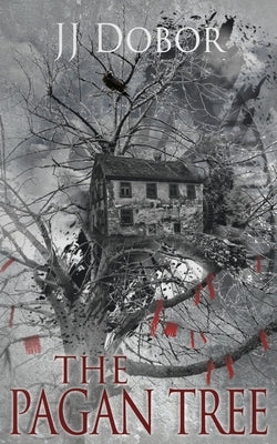 The Pagan Tree by Dobor, J. J.