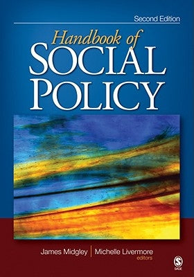 The Handbook of Social Policy by Midgley, James O.