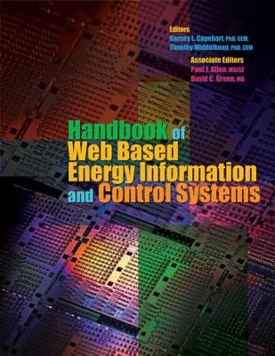 Handbook of Web Based Energy Information and Control Systems by Capehart, Barney L.