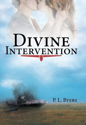 Divine Intervention by Byers, P. L.
