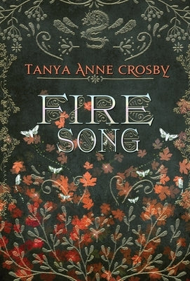Fire Song by Crosby, Tanya Anne