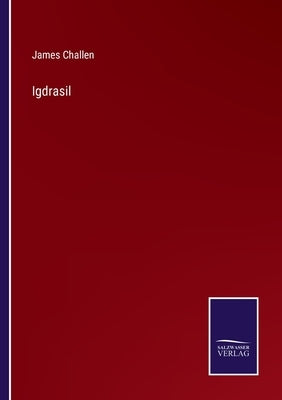 Igdrasil by Challen, James