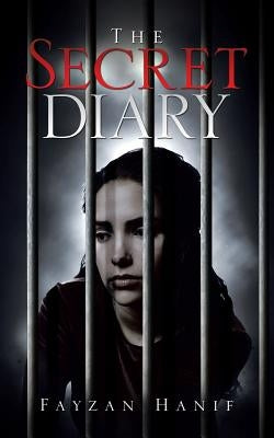 The Secret Diary by Hanif, Fayzan