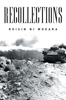 Recollections by Roisin Ni Mheara