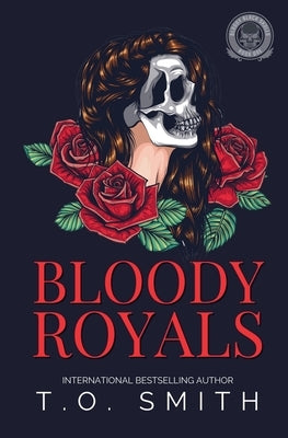 Bloody Royals by Smith, T. O.