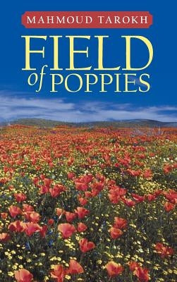 Field of Poppies by Tarokh, Mahmoud