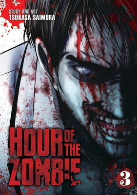 Hour of the Zombie, Volume 3 by Saimura, Tsukasa