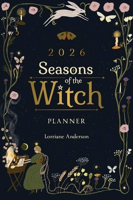 2026 Seasons of the Witch Planner by Anderson, Lorriane