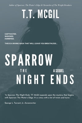 Sparrow: The Night Ends by McGil, T. T.