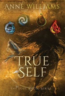 True Self by Williams, Anne