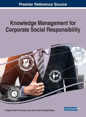 Knowledge Management for Corporate Social Responsibility by Martín-de Castro, Gregorio