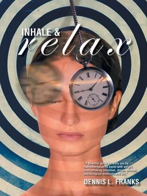 Inhale and Relax by Franks, Dennis