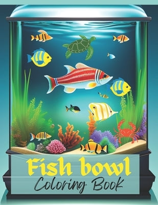 Fish bowl Coloring Book by Designs, Positive Elements