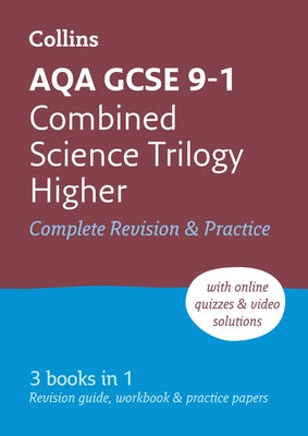 Aqa GCSE 9-1 Combined Science Higher All-In-One Complete Revision and Practice: Ideal for the 2025 and 2026 Exams by Collins Gcse
