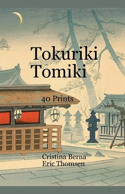 Tokuriki Tomiki 40 Prints by Berna, Cristina