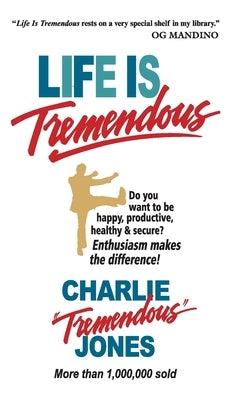 Life is Tremendous by Charlie Jones