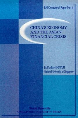 China's Economy and the Asian Financial Crisis by East Asian Institute