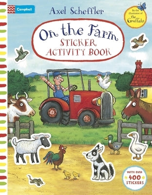 On the Farm Sticker Activity Book by Scheffler, Axel