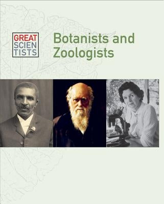 Botanists and Zoologists by Miller, Dean
