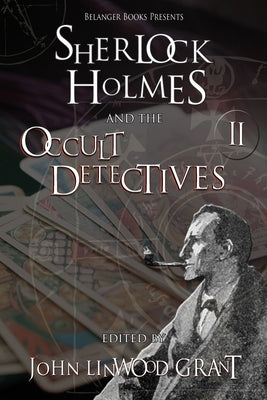 Sherlock Holmes and the Occult Detectives Volume Two by Weir, Lisbet Beryl