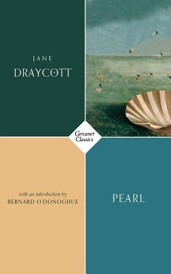 Pearl: A Translation by Draycott, Jane