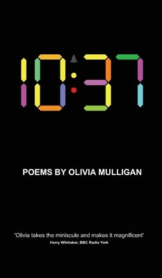 10: 37 by Mulligan, Olivia