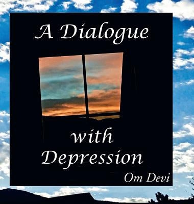 A Dialogue with Depression: Heart/Mind Disconnect by Om Devi