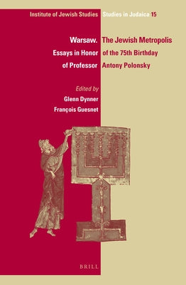 Warsaw. The Jewish Metropolis (paperback) by Dynner, Glenn