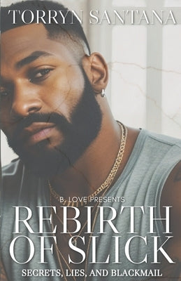 Rebirth of Slick by Santana, Torryn