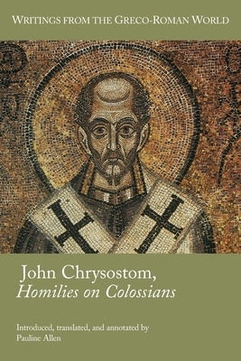 John Chrysostom, Homilies on Colossians by Allen, Pauline