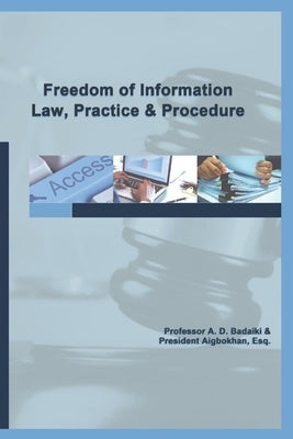 Freedom of Information Law, Practice and Procedure by Aigbokhan Esq, President