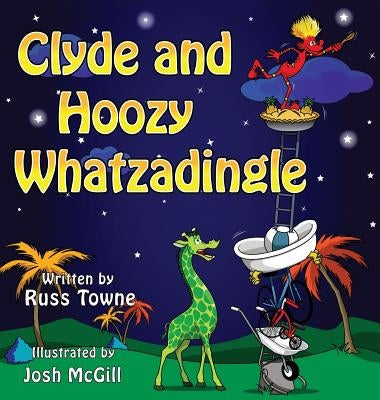 Clyde and Hoozy Whatzadingle by Towne, Russ