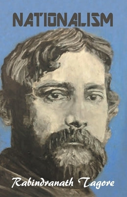 Nationalism by Tagore, Rabindranath