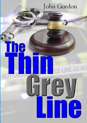 The Thin Grey Line by Gordon, John