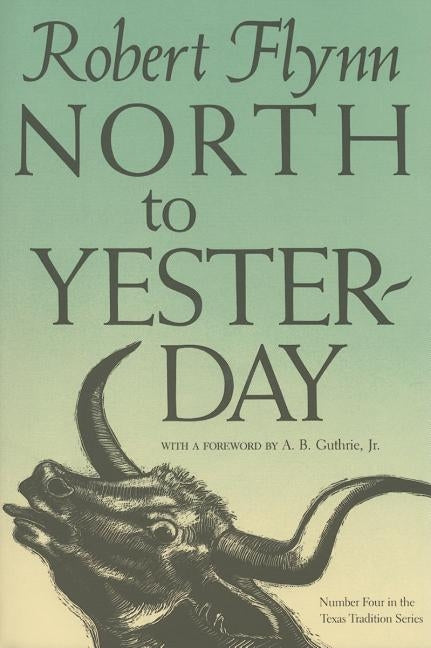 North to Yesterday by Flynn, Robert