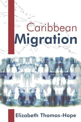 Caribbean Migration by Hope, Elizabeth