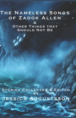 The Nameless Songs of Zadok Allen: & Other Things that Should Not Be by Roddewig, Stephen A.