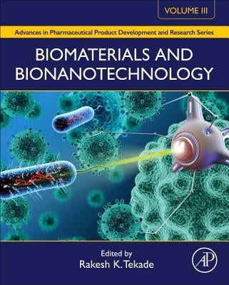 Biomaterials and Bionanotechnology by Tekade, Rakesh K.