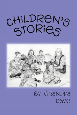 Children's Stories by Dave, Grandpa