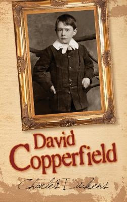 David Copperfield by Dickens, Charles
